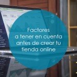 Factores para crear tu tienda online portada