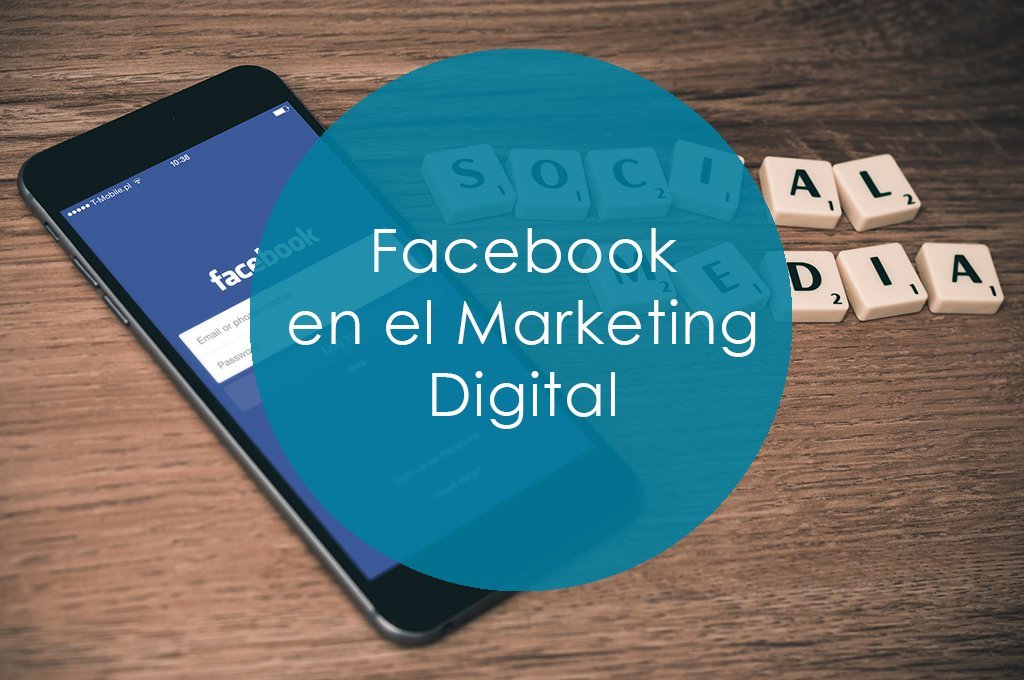 Facebook en el Marketing Digital portada