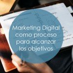 Marketing Digital como proceso para alcanzar tus objetivos portada