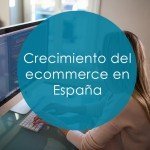 crecimiento del ecommerce en españa portada